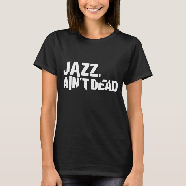T-shirt de base Jazz n'est pas mort (Devant)