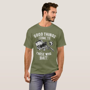 T-shirt De bonnes choses attirent ceux qui appurent