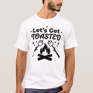 T-shirt de camping drôle Let's Get Toasted