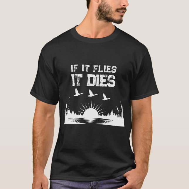 T-shirt de chasse au canard drôle si ça vole ça me (Devant)