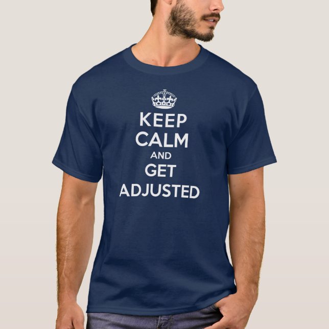 T-shirt de chiropractie - gardez le calme et (Devant)