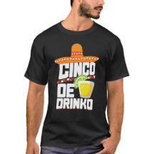 T-shirt de Cinco De Drinko Funny Cinco De Mayo