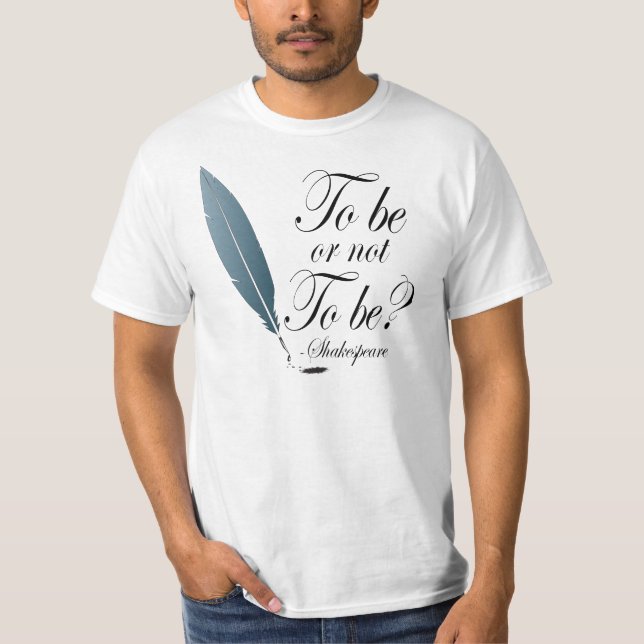 T-shirt de citation de Shakespeare être ou ne pas (Devant)