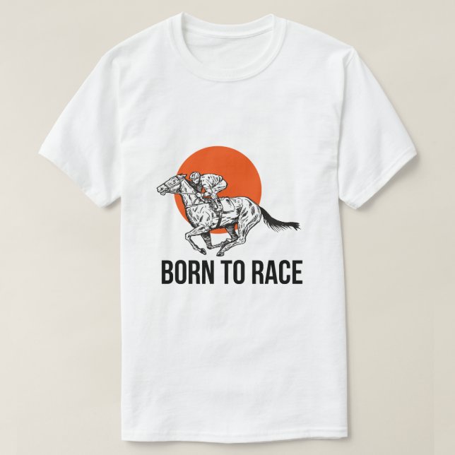 T-shirt de course de chevaux né pour la course (Design devant)