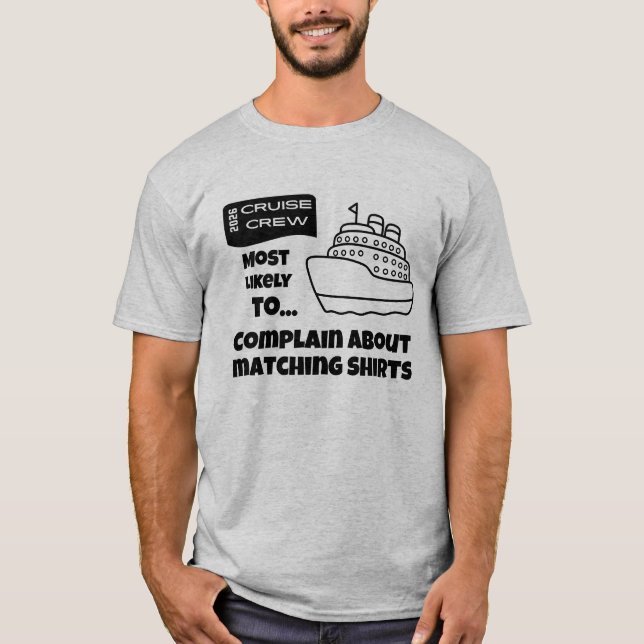 T-shirt de croisière drôle Le plus susceptible de  (Devant)