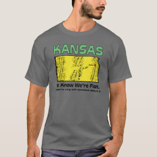 T-shirt ~ de devise du Kansas KS que nous connaissons que