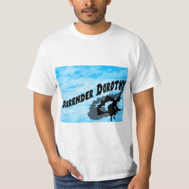 T-shirt de Dorothy de reddition ! (Devant)