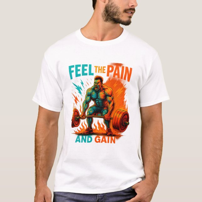 T-shirt de Feel The Pain And Gain (Devant)