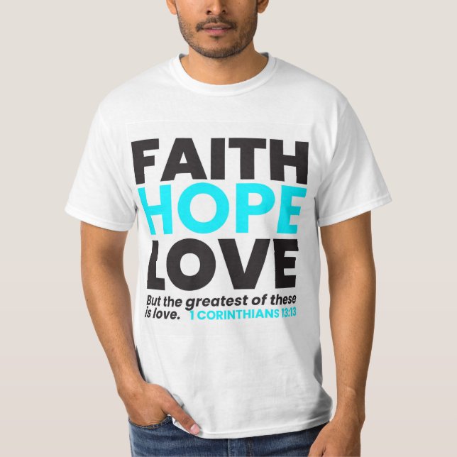 T-shirt de foi espoir et amour (Devant)