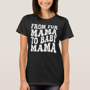 T-shirt De Fur Mama À Baby Mama Chien Maman Grossesse