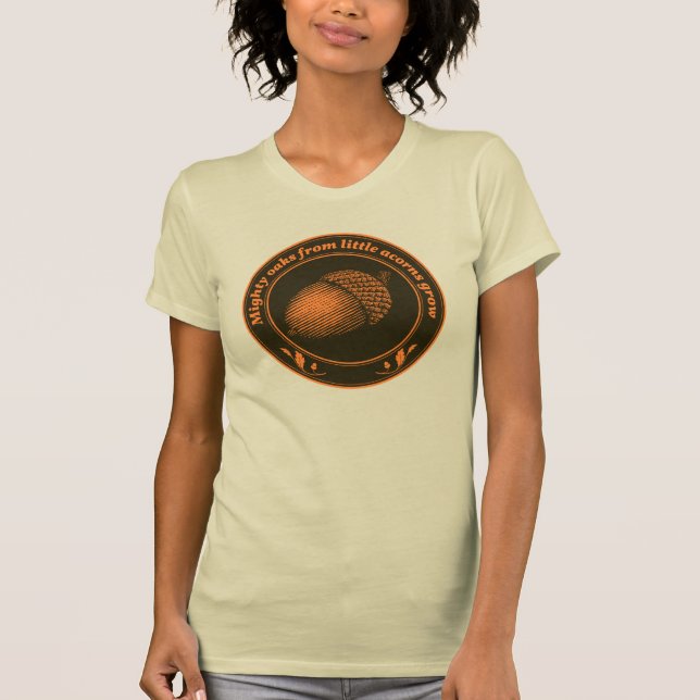 T-shirt De grands chênes de petites glaces poussent (Devant)