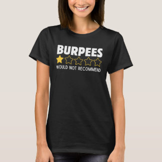 T-shirt de gym amusant Burpees Ne Recommanderaient