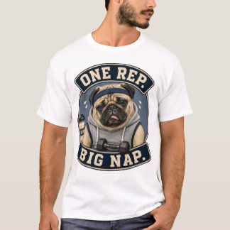 T-shirt de gym drôle de pug | Une répétition, gros