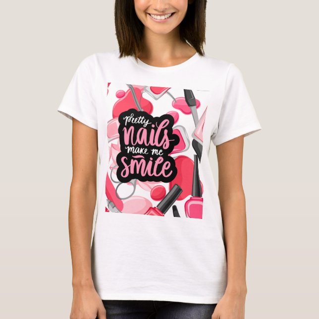 T-SHIRT DE JOLIS ONGLES ME RENDENT SOURIRE (Devant)