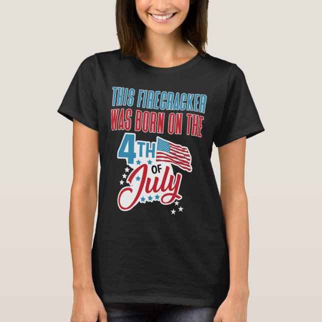 T-shirt De Juillet Anniversaire Firecracker Né Le Quatrièm (Devant)