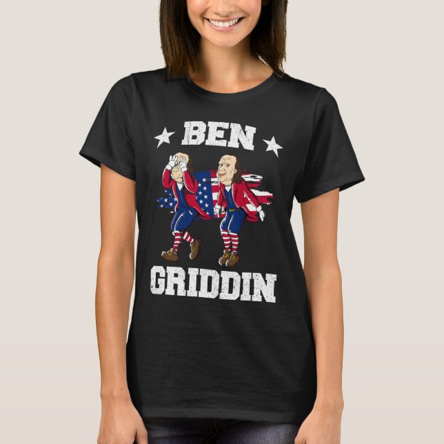 T-shirt De Juillet Benjamin Franklin Griddy Ben Griddin 1 (Devant)