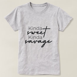 T-shirt de Kinda Sweet Kinda Savage Ladie