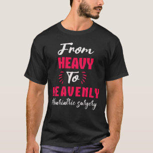 T-shirt De La Chirurgie Bariatrique Lourde À Céleste