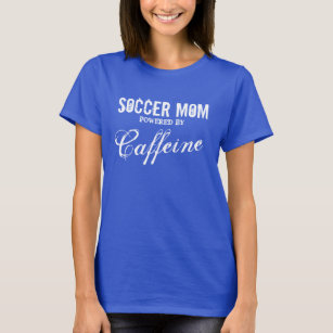 T-shirt de la mère de football  Poussé par la café