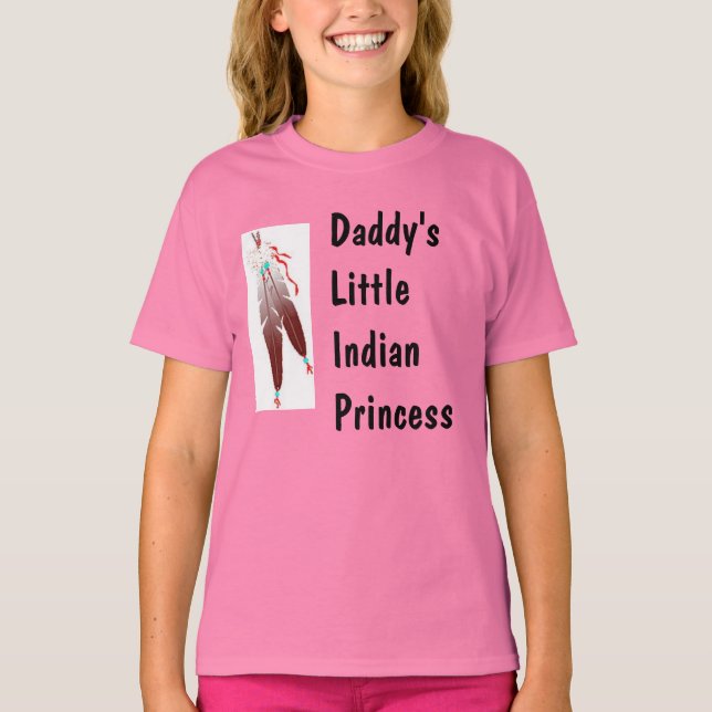 T-shirt de la princesse indienne de papa (Devant)