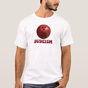 T-shirt de la série Dudeism Bowling Ball