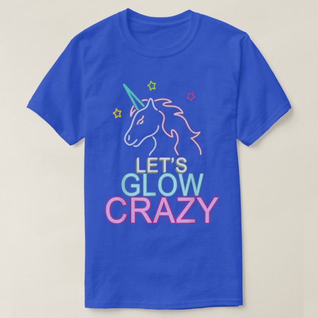 T-Shirt de la soirée licorne folle Let's Glow Craz (Design devant)