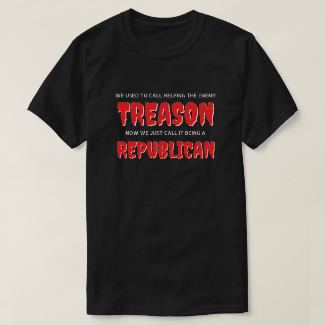 T-shirt de la trahison républicaine (Design devant)