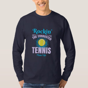 T-shirt de la vie maman de tennis de Rockin