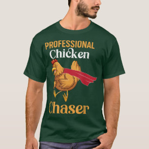 T-shirt de l'agriculteur Chaser de poulet professi