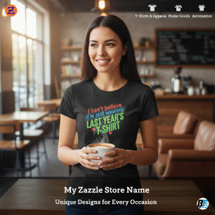 T-shirt de l'année dernière Blague drôle du jour d