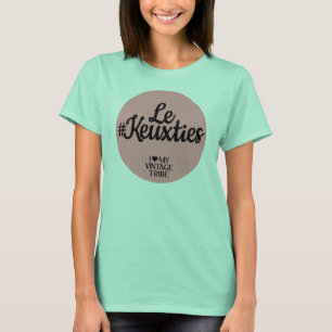 T-shirt de Le #Keuxties