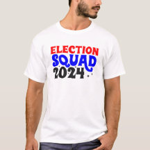 T-shirt de l'équipe électorale 2024