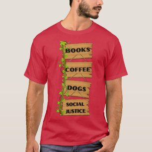 T-shirt de livres et de café et de chiens et de justice so