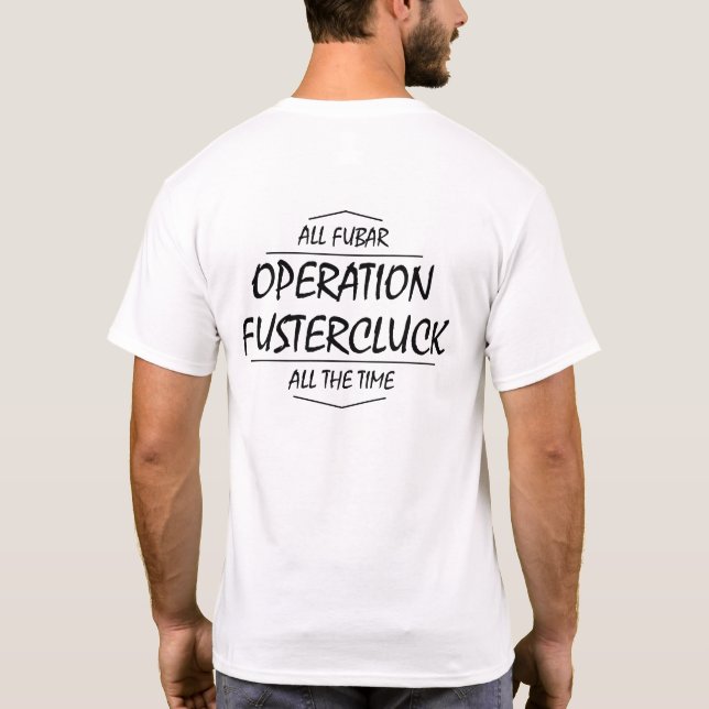 T-shirt de l'opération Fustercluck (Dos)