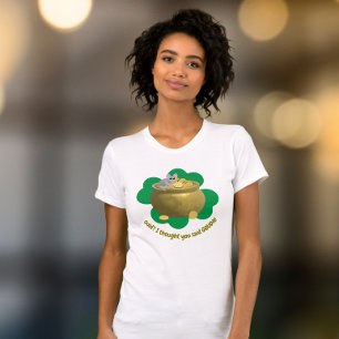 T-shirt De l'or, je pensais que vous aviez dit Gouda