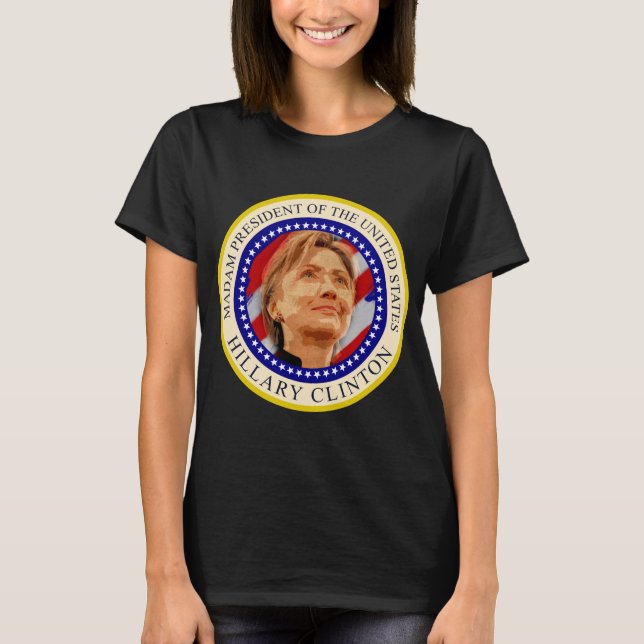 T-shirt de Madame le Président Hillary Clinton (Devant)