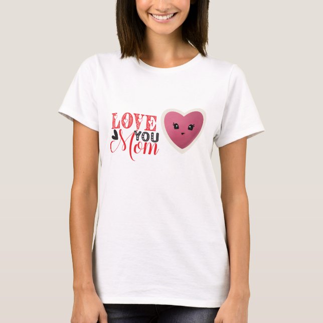 T-Shirt de maman d'amour (Devant)