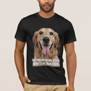 T-Shirt de Mème de Golden Retriever - Humour de ch