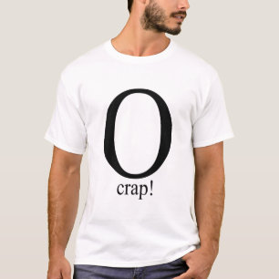 T-shirt de merde d'O
