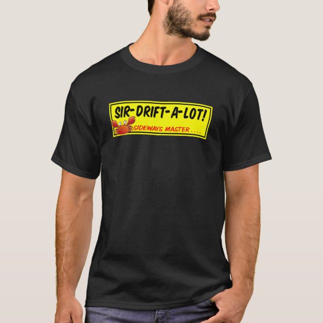 T-shirt de monsieur Drift beaucoup (Devant)