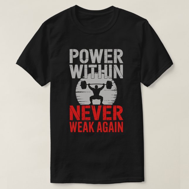 T-shirt de motivation pour bodybuilder Puissance I (Design devant)