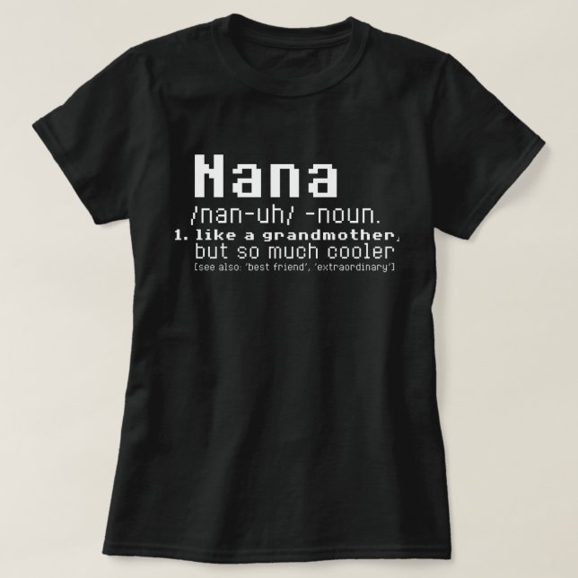 T-shirt de Nana - définition de Nana - grand-mère (Design devant)