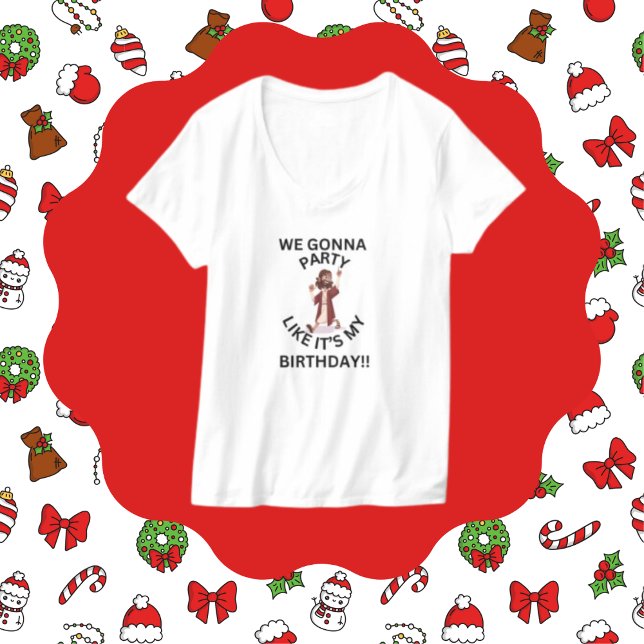 T-shirt de Noël - Fête comme son anniversaire (Créateur téléchargé)