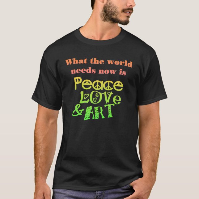 T-shirt de paix, d'amour et d'art (Devant)