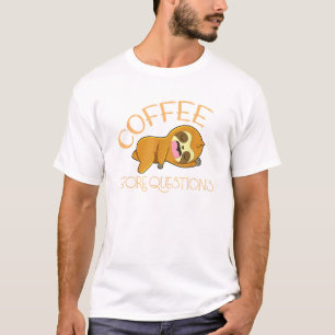 T-shirt de paresseux café avant les questions