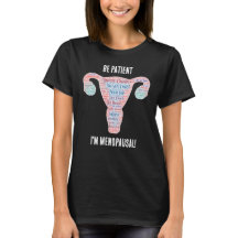 T-shirt de patience pour la ménopause