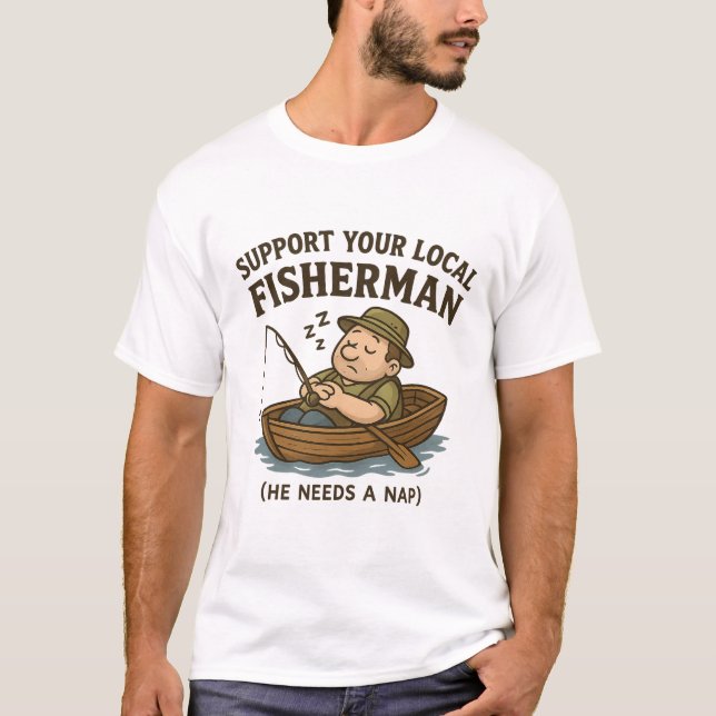 T-shirt de pêche amusant - "Soutenez votre pêcheur (Devant)