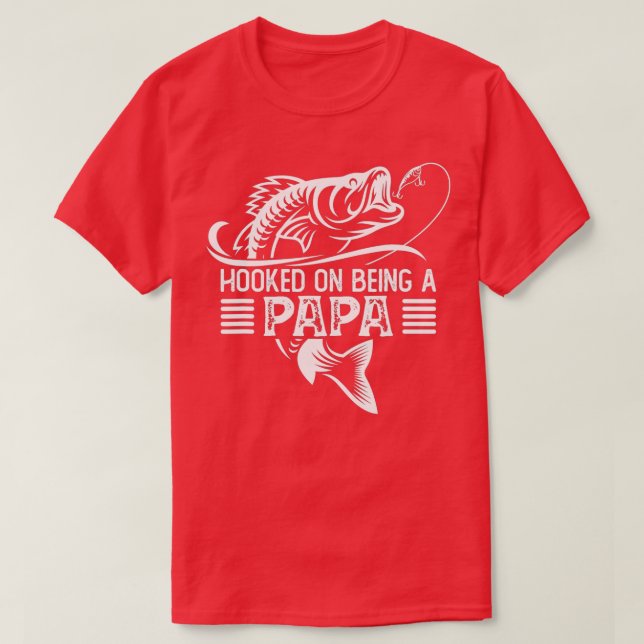 T-shirt de pêche pour papa accroché à être un Pa (Design devant)