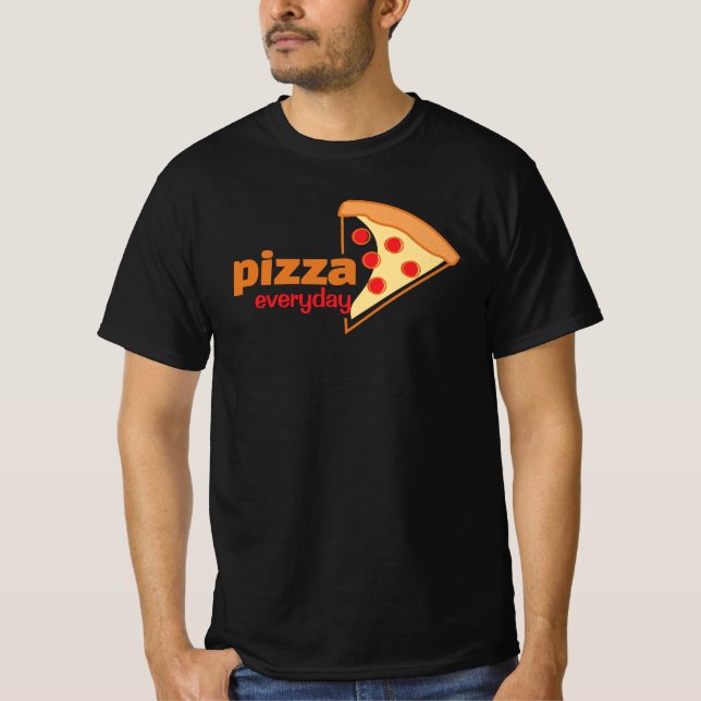 T-shirt de pizza tous les jours pour les amateurs  (Devant)