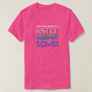 T-shirt de prise de contrôle par le gouvernement h